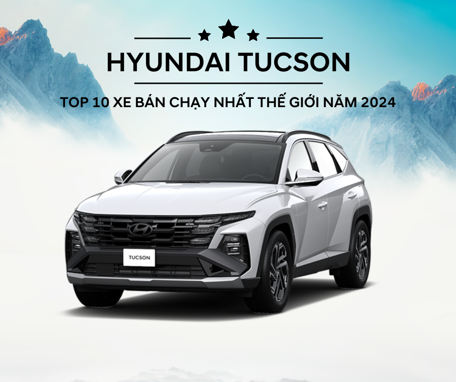Hyundai Tucson - Biểu tượng to&agrave;n cầu
